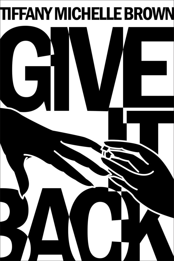 Give It Back by Tiffany Michelle Brown